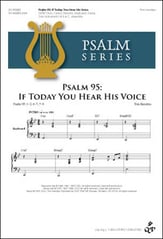 Psalm 95: If Today You Hear His Voice SATB choral sheet music cover